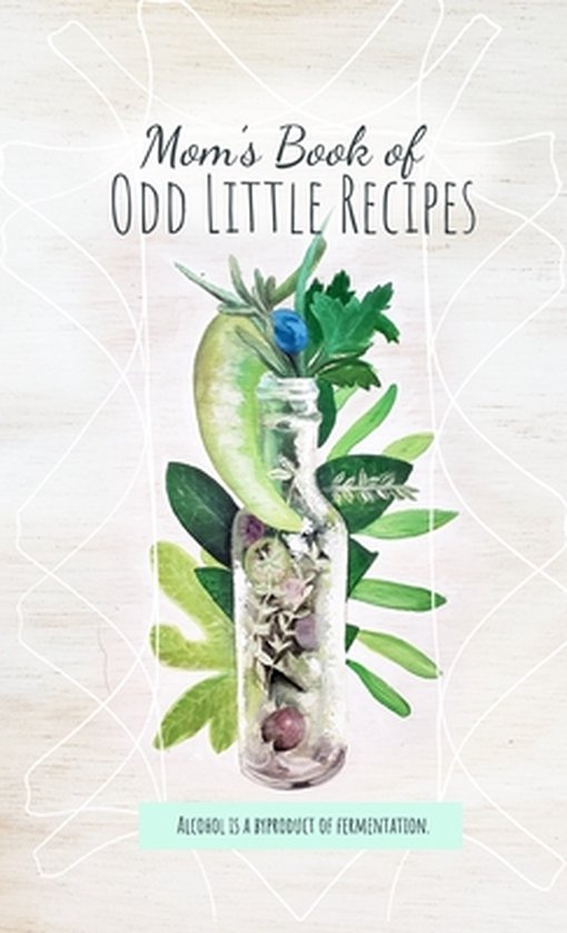 Mom's Book of Odd Little Recipes - cover