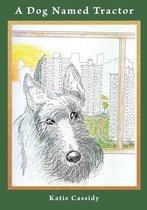 A DOG NAMED TRACTOR