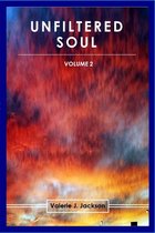 Unfiltered Soul (Volume 2)