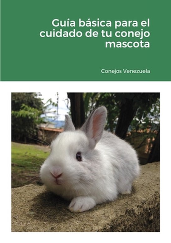 Guía básica para el cuidado de tu conejo mascota - cover