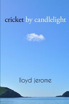 Cricket by Candlelight