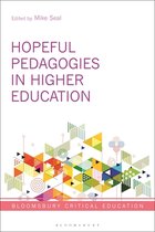 Bloomsbury Critical Education- Hopeful Pedagogies in Higher Education