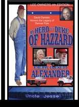 MY HERO IS A DUKE...OF HAZZARD LEE OWNERS 4th EDITION