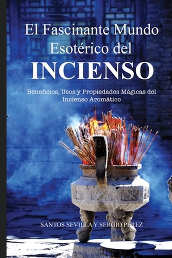 El Fascinante Mundo Esotérico del Incienso - cover