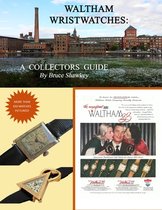 Waltham Wristwatches A Collectors Guide