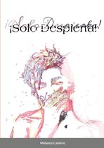 !Solo Depierta!