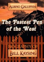 The Fastest Pen of the West [Part Two]