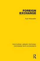 Routledge Library Editions: Exchange Rate Economics - Foreign Exchange