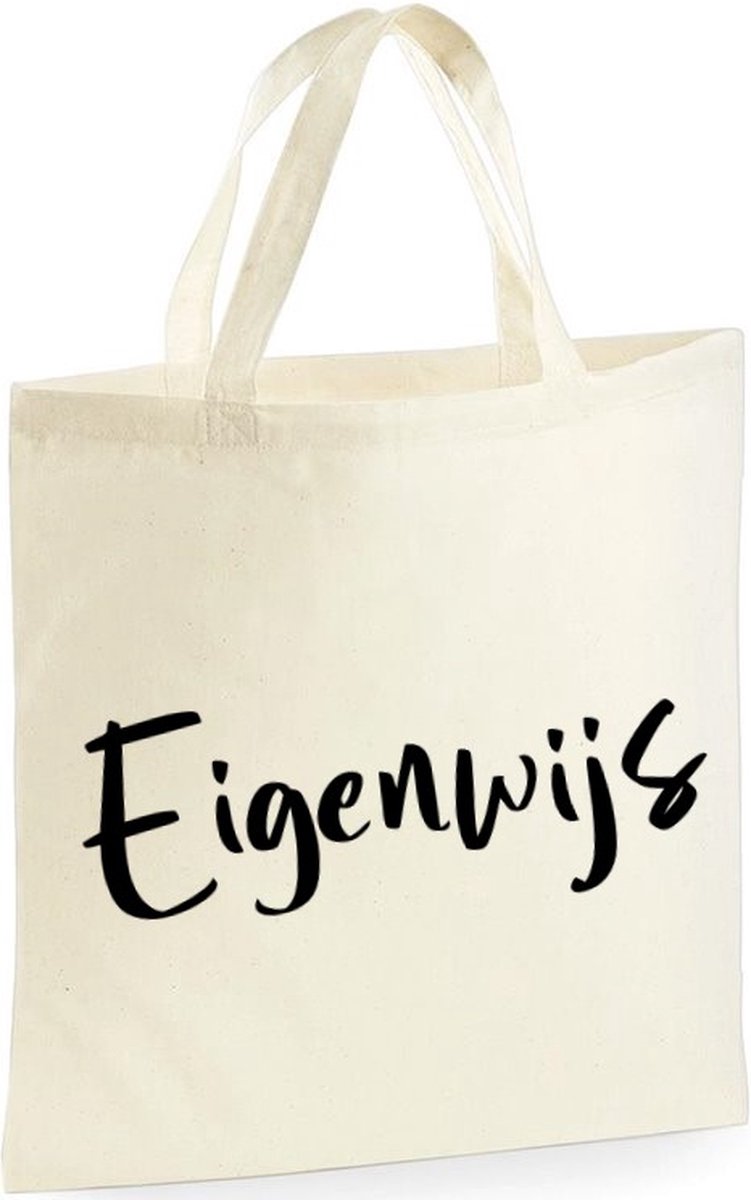 Eigenwijs shopper | 10 Liter | Handtas | Strandtas | Tas | Cadeau | Gift | Print | Bedrukking | 40 x 40 CM