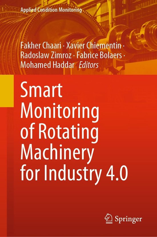 Applied Condition Monitoring 19 - Smart Monitoring of Rotating Machinery for Industry 4.0