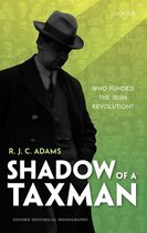 Oxford Historical Monographs- Shadow of a Taxman
