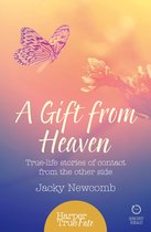 HarperTrue Fate – A Short Read - A Gift from Heaven: True-life stories of contact from the other side (HarperTrue Fate – A Short Read)