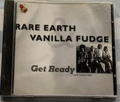 Rare Earth / Vanilla Fudge ‎– Get Ready ... And More Hits CD 1999