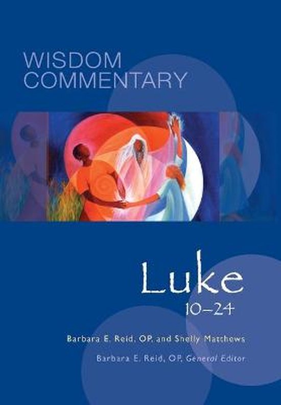 Wisdom Commentary Series- Luke 10-24
