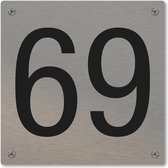 Huisnummerbord - huisnummer 69 - voordeur - 12 x 12 cm - rvs look - schroeven - naambordje nummerbord