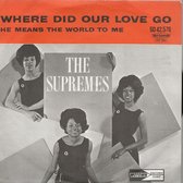 THE SUPREMES - WHERE DID OUR LOVE GO 7 "vinyl