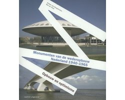 Monumenten van de wederopbouw in Nederland 1940-1965