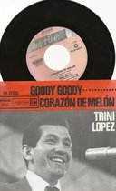 TRINI LOPEZ - GOODY GOODY  7"vinyl