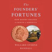 The Founders' Fortunes
