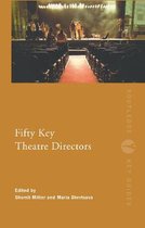 Fifty Key Theatre Directors