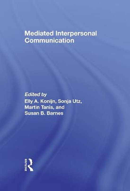 Mediated Interpersonal Communication 9780805863031 Boeken