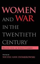 Women and War in the Twentieth Century