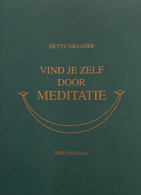 Vind Je Zelf Door Meditatie