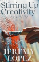 Stirring Up Creativity: Discover Your Creative Side