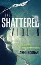 The Shattered Violin