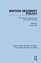 Routledge Library Editions: Cold War Security Studies- British Security Policy