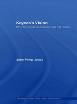 Routledge Studies in the History of Economics - Keynes's Vision