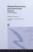 National Governments and Control of the Internet: A Digital Challenge
