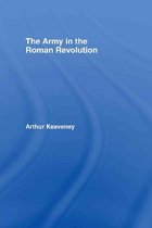 The Army in the Roman Revolution