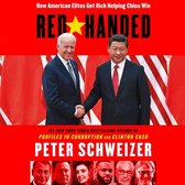 Red-Handed Lib/E: How American Elites Get Rich Helping China Win