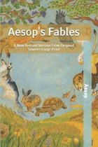 Aesop's Fables: A New Revised Version From Original Sources