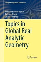 Springer Monographs in Mathematics- Topics in Global Real Analytic Geometry