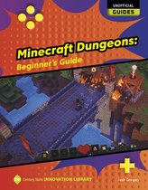 21st Century Skills Innovation Library: Unofficial Guides- Minecraft Dungeons: Beginner's Guide