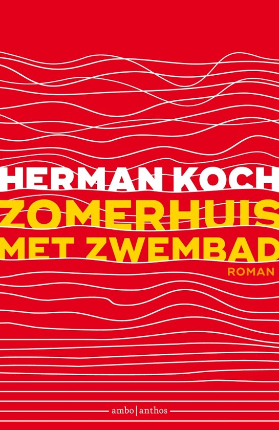 Zomerhuis met zwembad – Herman Koch