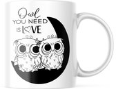 Valentijn Mok met tekst: owl you need is love | Valentijn cadeau | Valentijn decoratie | Grappige Cadeaus | Koffiemok | Koffiebeker | Theemok | Theebeker