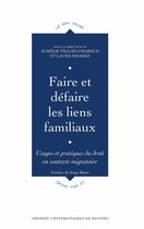 Le sens social - Faire et défaire les liens familiaux