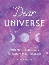 Dear Universe 200 Mini Meditations for Instant Manifestations