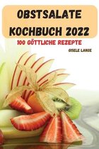 Obstsalate Kochbuch 2022