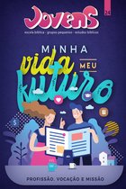 Jovens - Jovens 24 - Minha Vida Meu Futuro - Guia do Professor