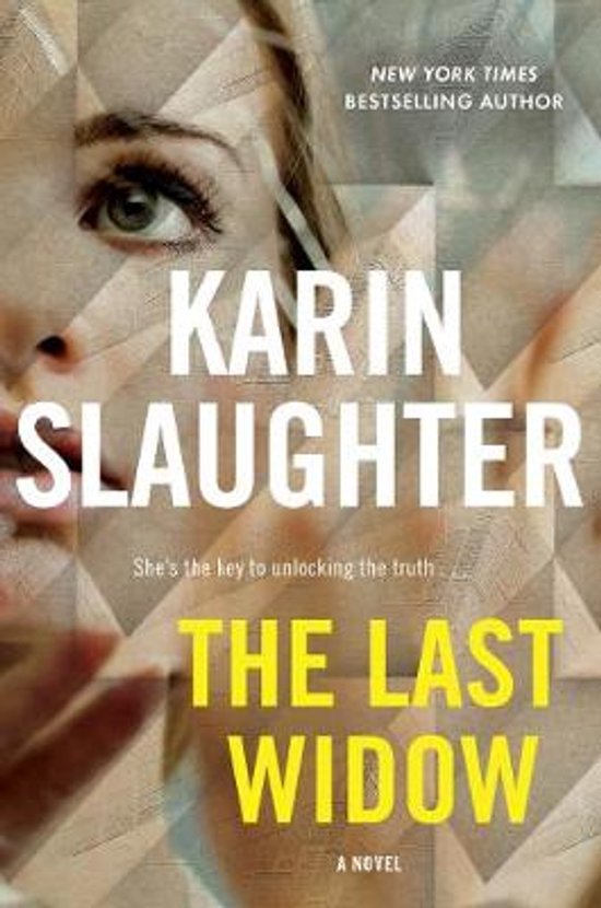 Boek "The Last Widow" van Karin Slaughter. Nieuw-York Times bestseller. Een close-up van een vrouw met een abstract patroon.