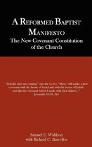 A Reformed Baptist Manifesto