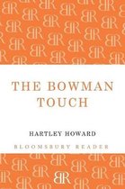 The Bowman Touch