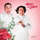 Christoph & Lollo - Mitten Ins Hirn (LP)