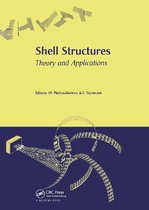 Shell Structures, Theory and Applications: Proceedings of the 8th International Conference on Shell Structures (Ssta 2005), 12-14 October 2005, Jurata