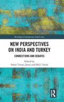 Routledge Contemporary South Asia Series- New Perspectives on India and Turkey
