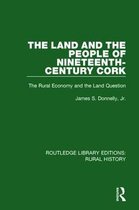 Routledge Library Editions: Rural History-The Land and the People of Nineteenth-Century Cork